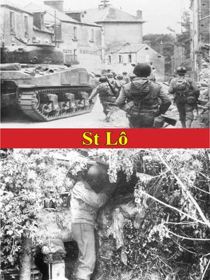 cover image of St Lô (7 July--19 July, 1944) [Illustrated Edition]